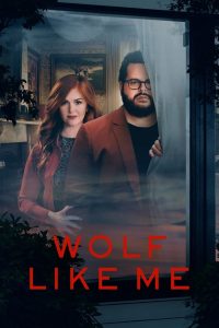 Wolf Like Me: Season 1
