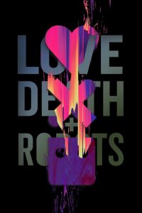 Love, Death & Robots 2019