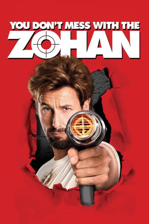 You Don’t Mess with the Zohan 2008