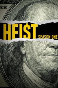 Heist: Season 1