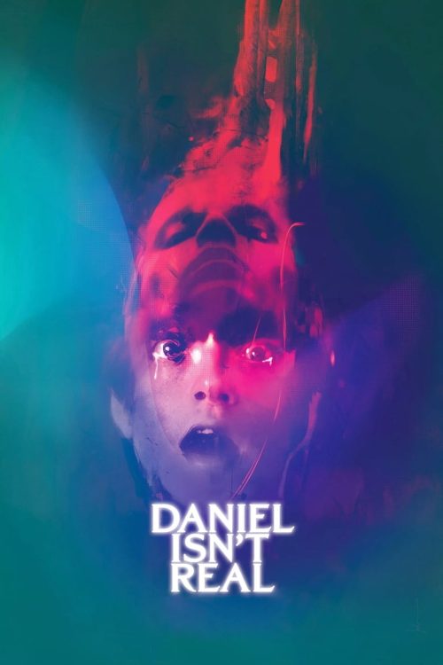 Daniel Isn’t Real 2019