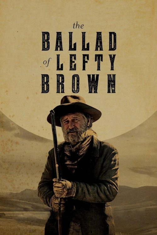 The Ballad of Lefty Brown 2017