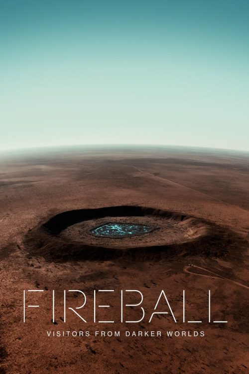 Fireball: Visitors From Darker Worlds 2020