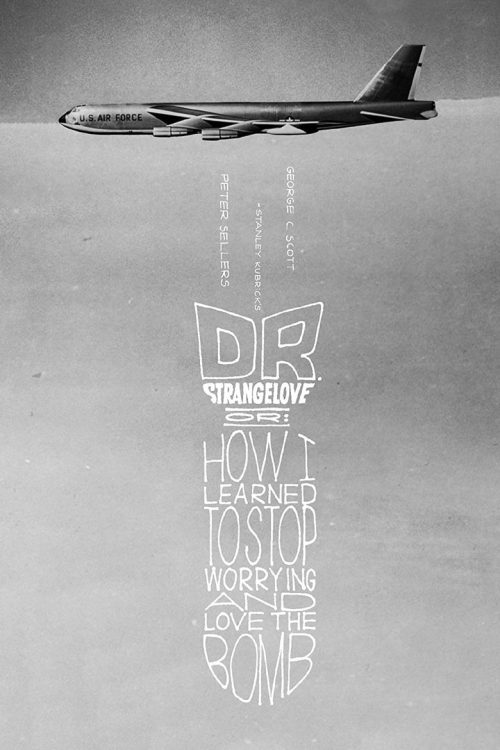 Dr. Strangelove or: How I Learned to Stop Worrying and Love the Bomb 1964