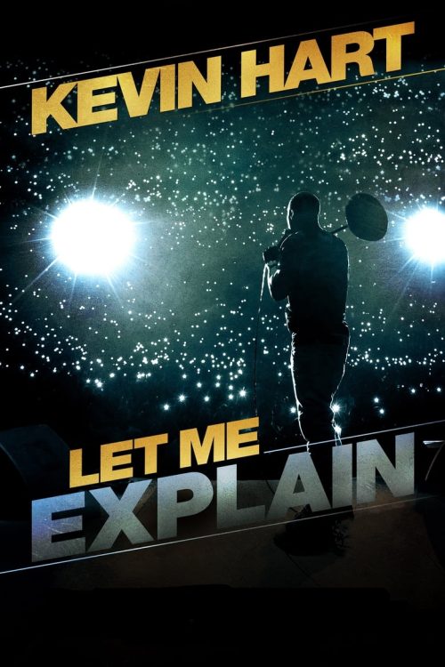 Kevin Hart: Let Me Explain 2013