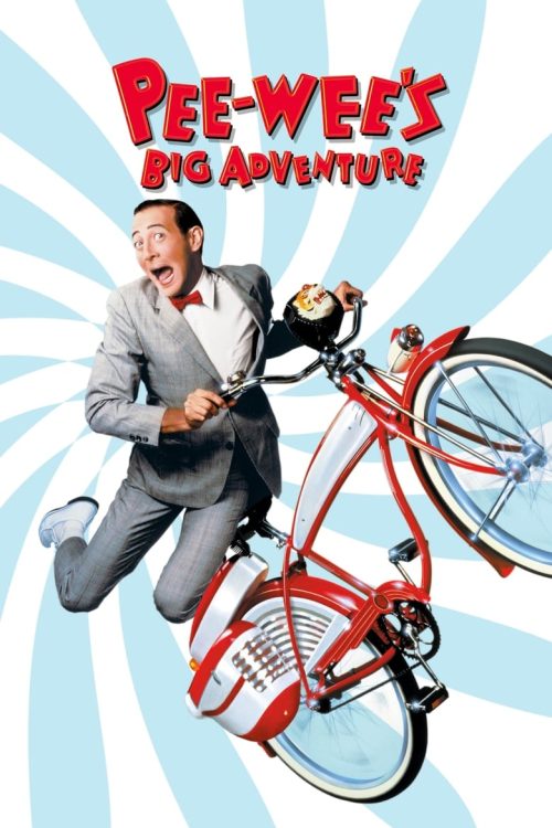 Pee-wee’s Big Adventure 1985