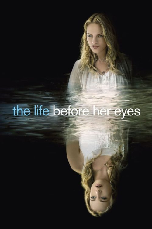 The Life Before Her Eyes 2007
