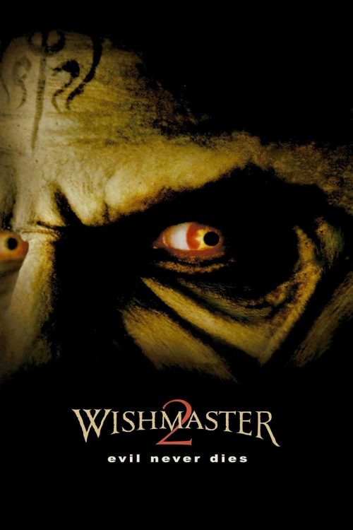 Wishmaster 2: Evil Never Dies 1999