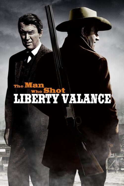 The Man Who Shot Liberty Valance 1962