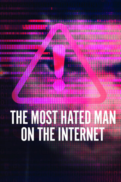 The Most Hated Man on the Internet: Season 1