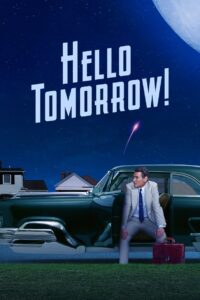 Hello Tomorrow!: Season 1