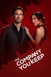 The Company You Keep: Season 1