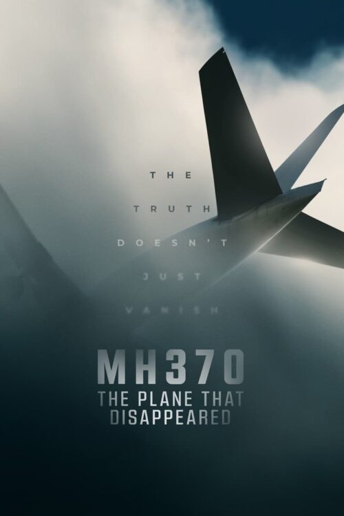 MH370: The Plane That Disappeared 2023
