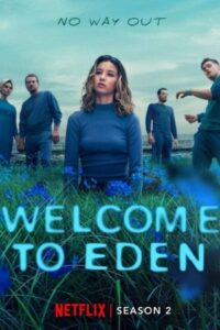 Welcome to Eden: Season 2