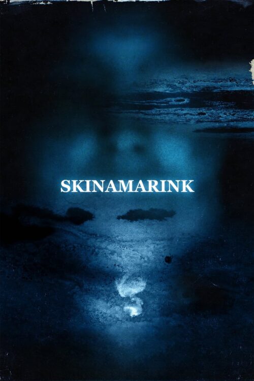 Skinamarink 2023