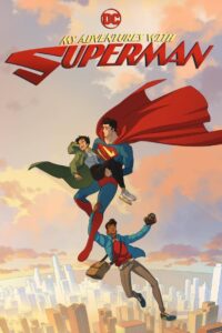 My Adventures with Superman: Season 1