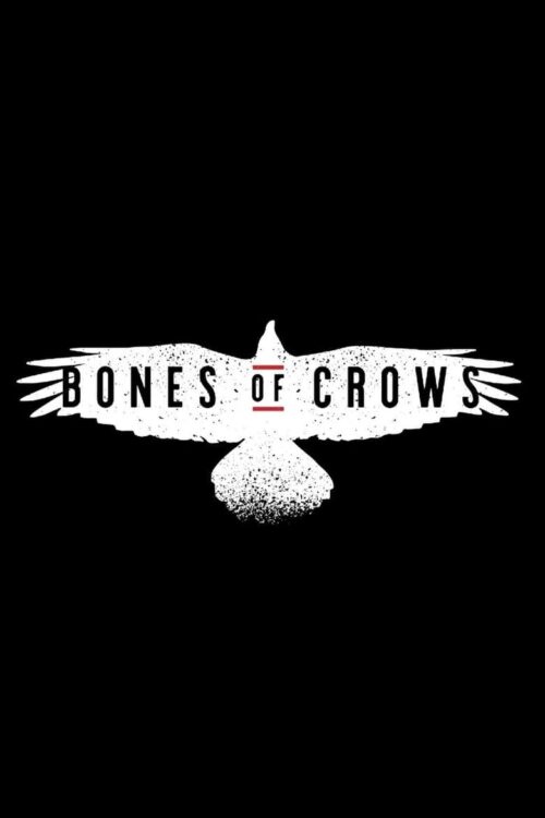 Bones of Crows 2023