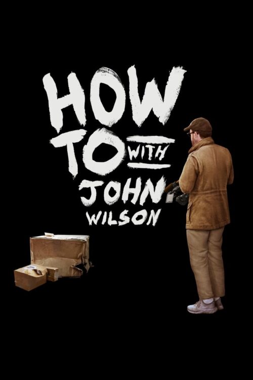 How To with John Wilson 2020